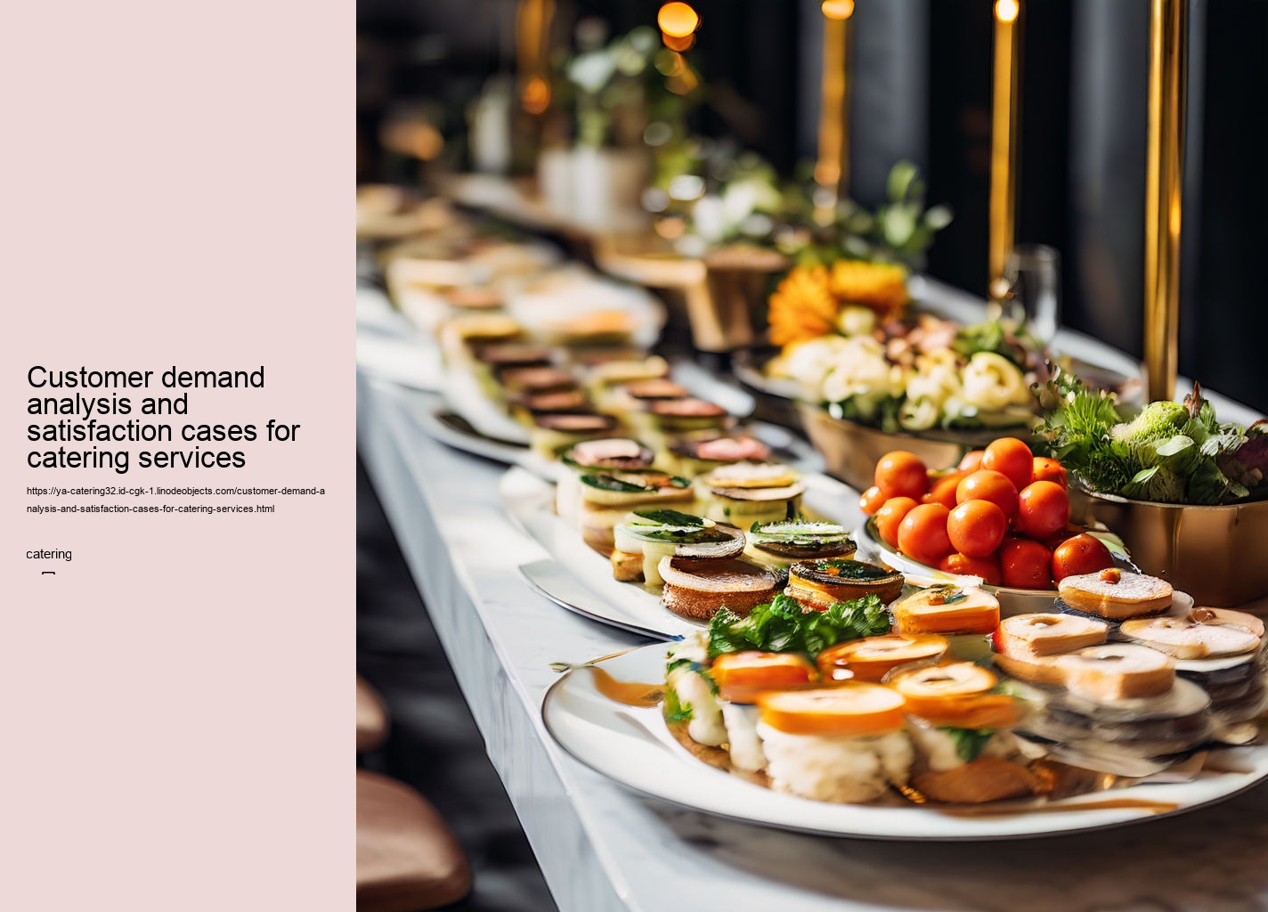 Customer demand analysis and satisfaction cases for catering services