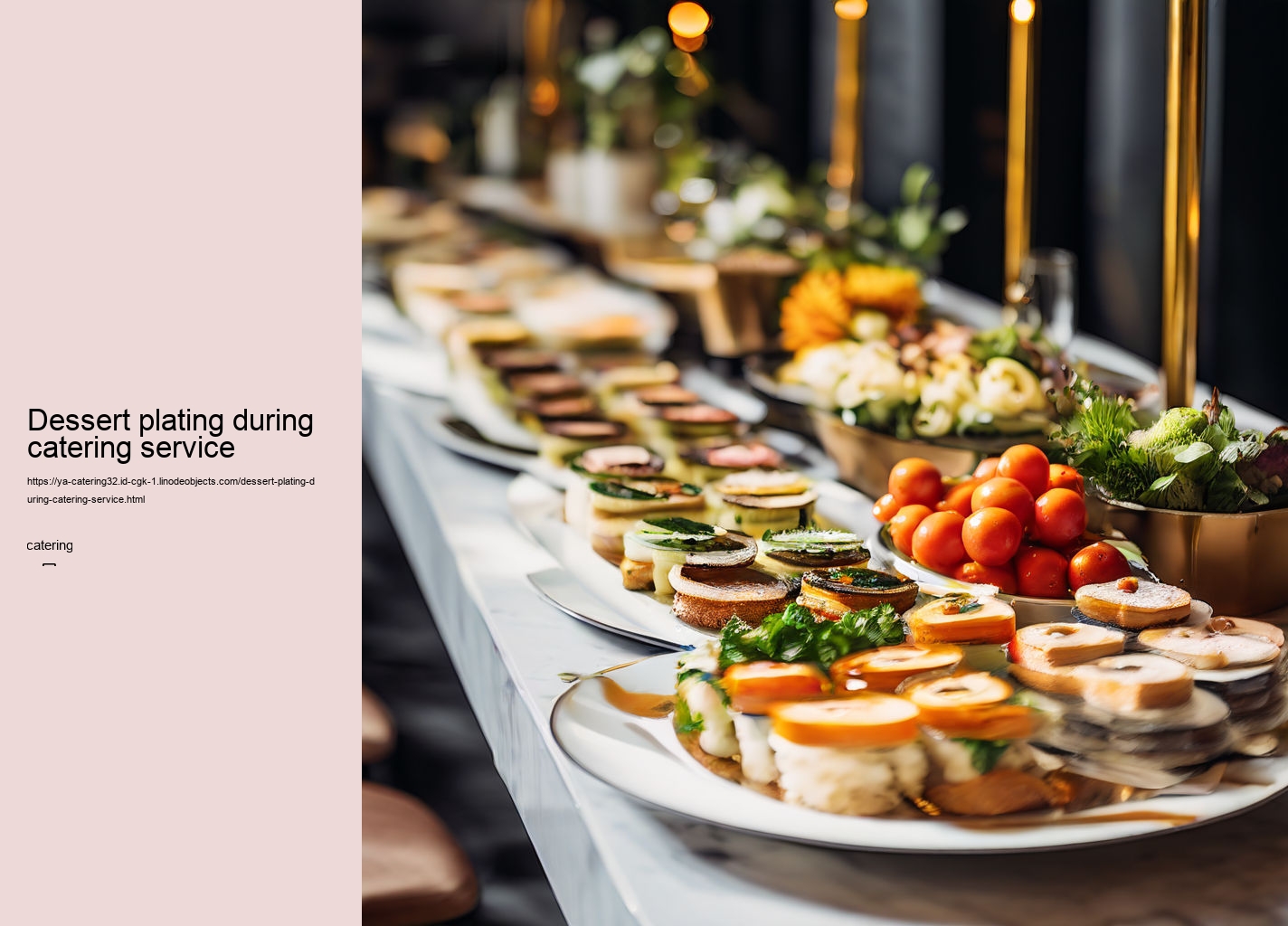 Dessert plating during catering service